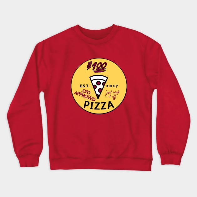 $100 Pizza Crewneck Sweatshirt by stark4n6